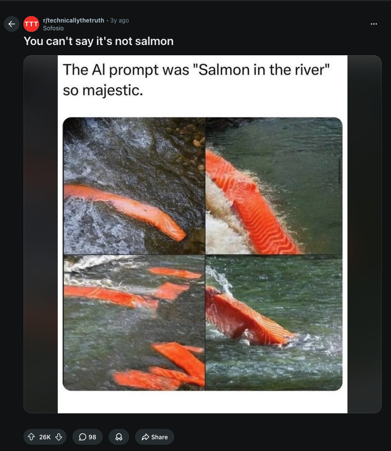 Screenshot of several ai-produced images showing pieces of raw salmon in a river. The text reads "The AI prompt was "salmon in the river." So majestic.
